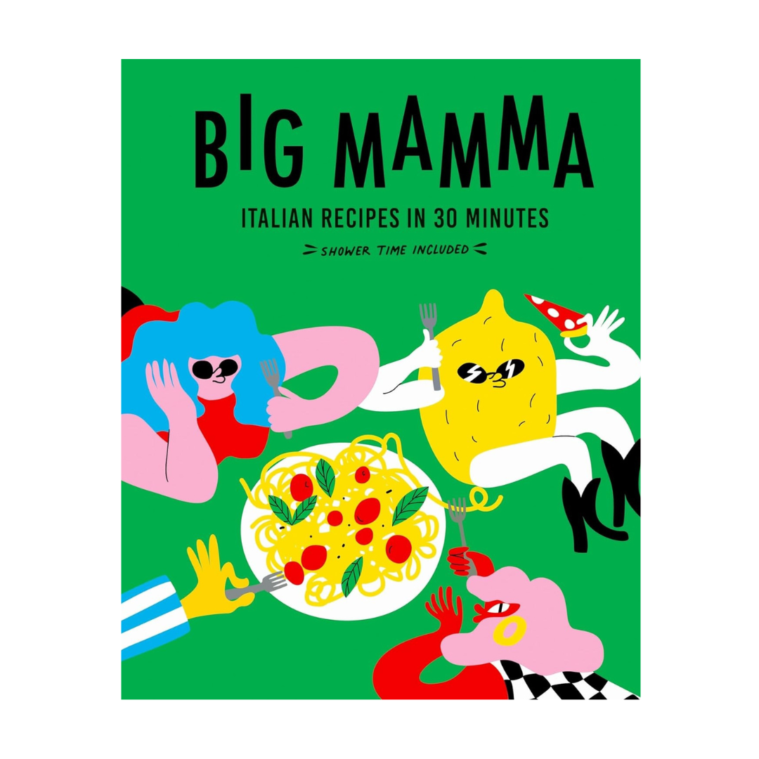 Big Mamma - Italian Recipes In 30 Minutes