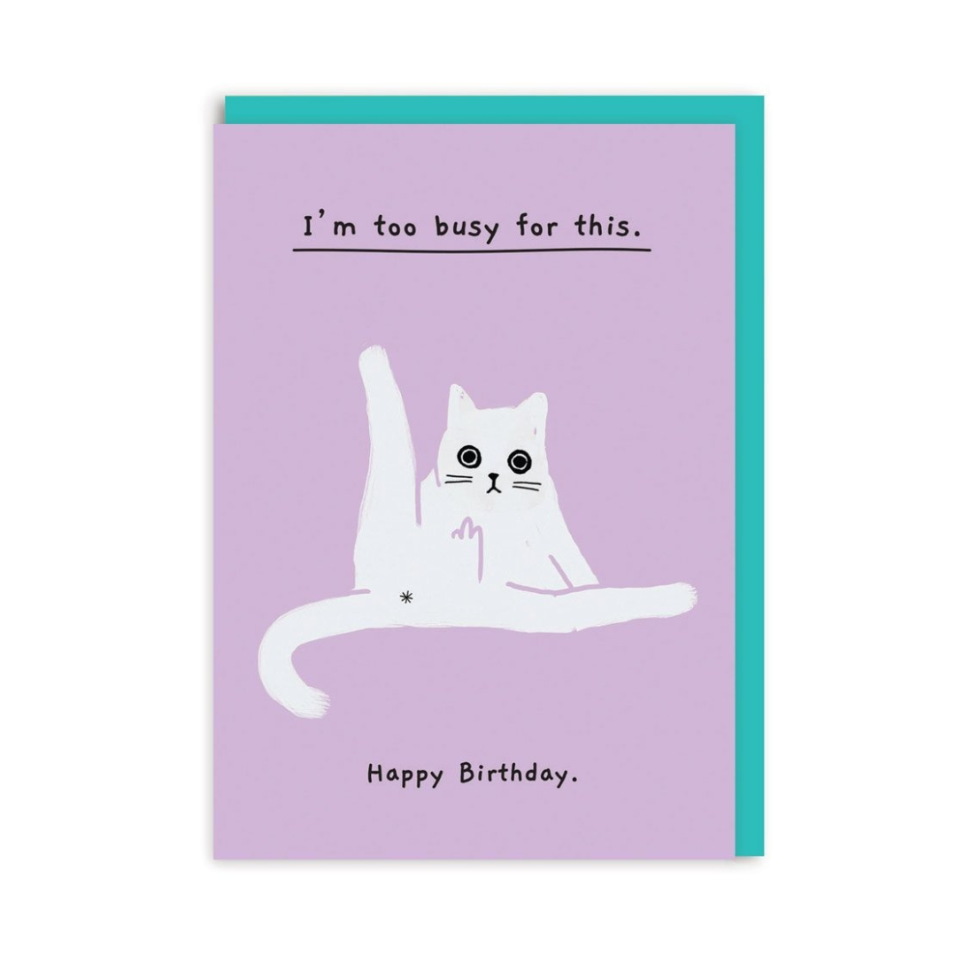 Too Busy Fro This Birthday Card