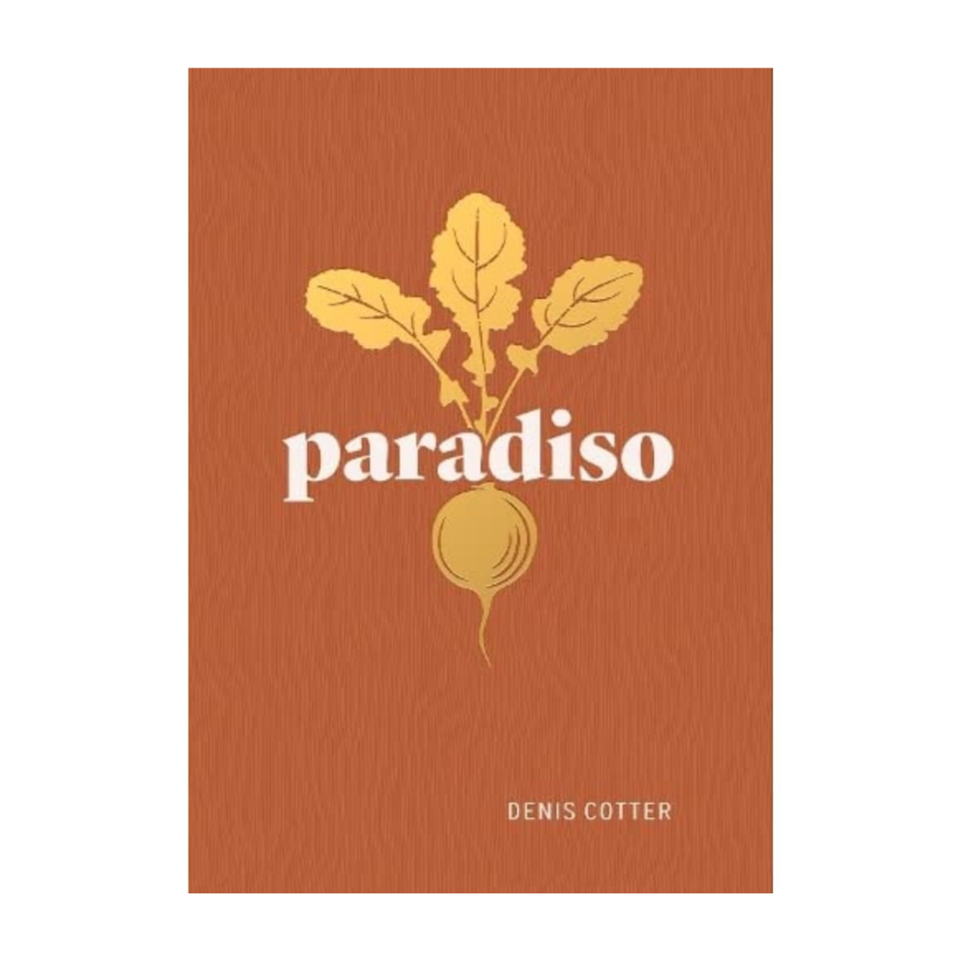 Paradiso : Recipes and Reflections