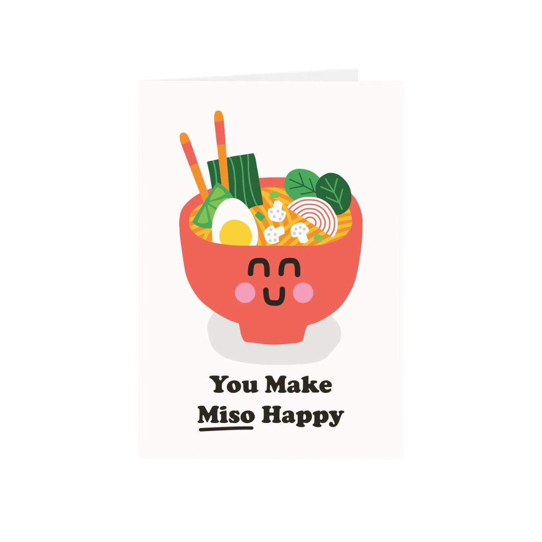 You Make Miso Happy Card