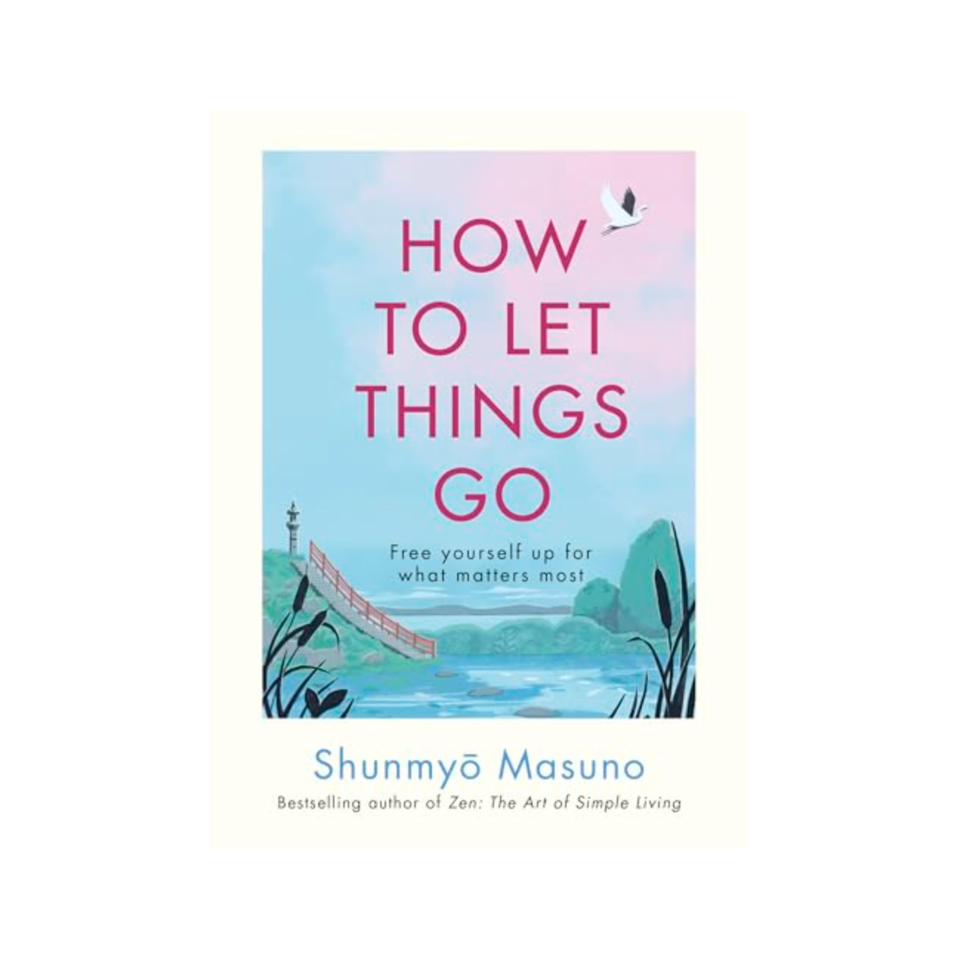 How To Let Things Go