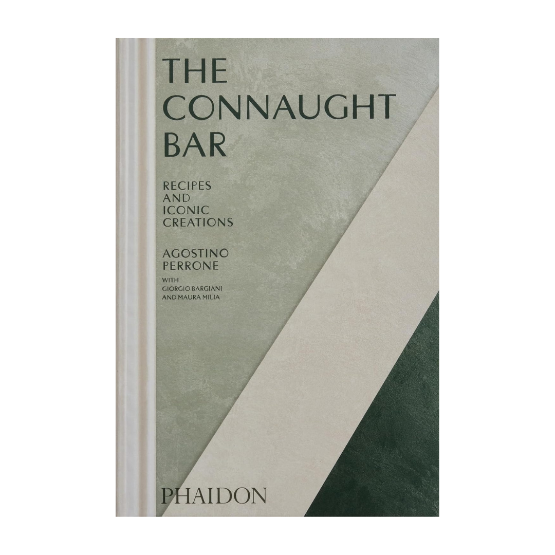 The Connaught Bar - Recipes And Iconic Creations