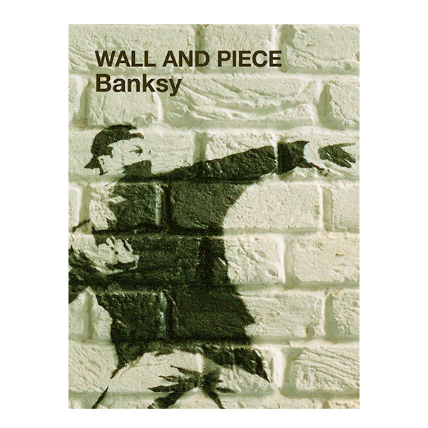 Banksy - Wall and Piece Book